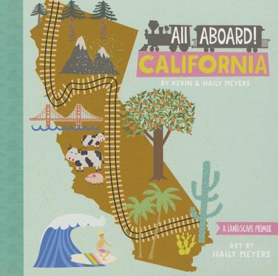 All Aboard! California: A Landscape Primer