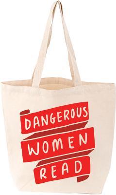 Dangerous Women Read Tote