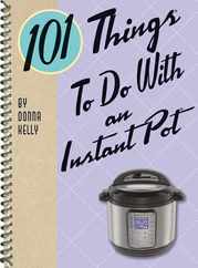101 Things to Do with an Instant Pot(r) Subscription