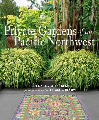 Private Gardens of the Pacific Northwest