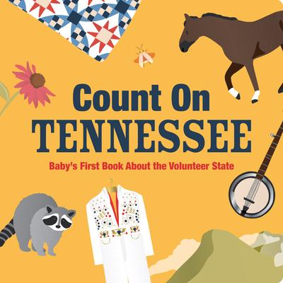 Count on Tennessee: Baby's First Book about the Volunteer State