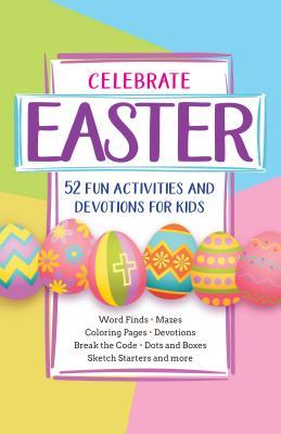 Celebrate Easter: 52 Fun Activities and Devotions for Kids Subscription