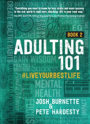 Adulting 101 Book 2: #Liveyourbestlife