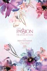 The Passion Translation New Testament (2020 Edition) Passion in Plum: With Psalms, Proverbs and Song of Songs Subscription