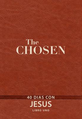 The Chosen - Libro Uno: 40 Das Con Jess