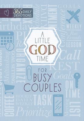 A Little God Time for Busy Couples: 365 Daily Devotions