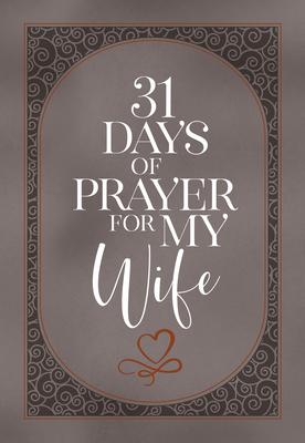 31 Days of Prayer for My Wife