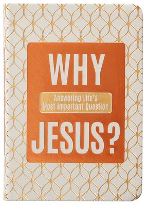 Why Jesus?: Answering Life's Most Important Question Subscription