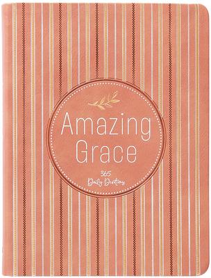 Amazing Grace: 365 Daily Devotions