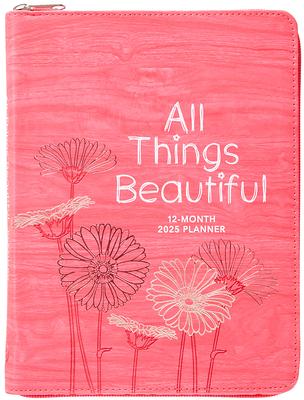 All Things Beautiful (2025 Planner): 12-Month Weekly Planner