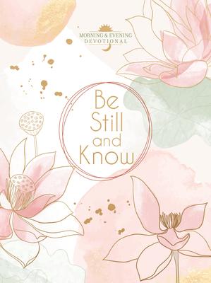 Be Still and Know: Morning & Evening Devotional Subscription