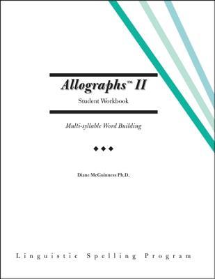 Allographs Ii Student Workbook: Linguistic Spelling Program