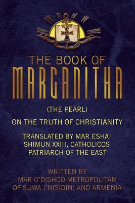 The Book of Marganitha (The Pearl)