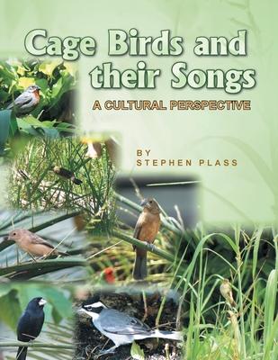 Cage Birds and Their Songs: A Cultural Perspective