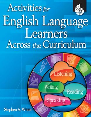 Activities for English Language Learners Across the Curriculum [With CDROM]