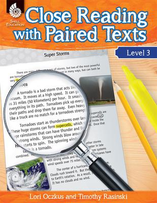 Close Reading with Paired Texts Level 3: Engaging Lessons to Improve Comprehension