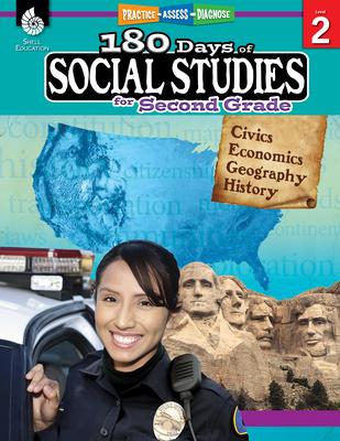 180 Days(tm) Social Studies for Second Grade: Practice, Assess, Diagnose