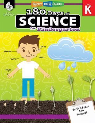 180 Days(tm) Science for Kindergarten: Practice, Assess, Diagnose