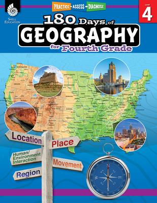 180 Days(tm) Geography for Fourth Grade: Practice, Assess, Diagnose