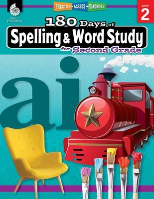 180 Days(tm) Spelling and Word Study for Second Grade: Practice, Assess, Diagnose