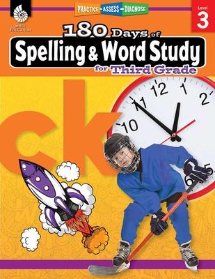 180 Days(tm) Spelling and Word Study for Third Grade: Practice, Assess, Diagnose