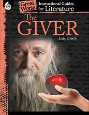 The Giver: An Instructional Guide for Literature Subscription