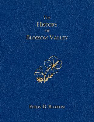 The History of Blossom Valley