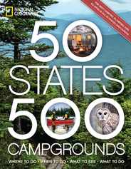 50 States, 500 Campgrounds: Where to Go, When to Go, What to See, What to Do Subscription