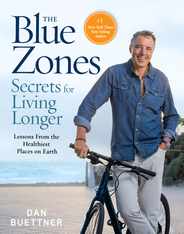 The Blue Zones Secrets for Living Longer: Lessons from the Healthiest Places on Earth Subscription