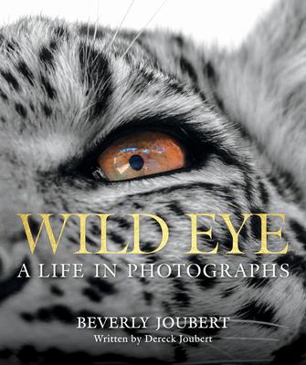 Wild Eye: A Life in Photographs Subscription
