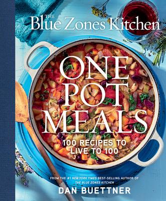 The Blue Zones Kitchen: One Pot Meals: 100 Recipes to Live to 100 Subscription