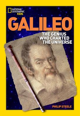 World History Biographies: Galileo: The Genius Who Charted the Universe