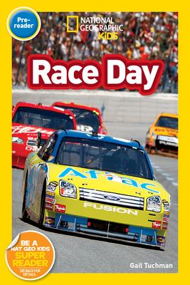 Race Day (National Geographic Kids Readers, Pre-Reader)