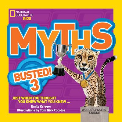 Myths Busted! 3: Just When You Thought You Knew What You Knew