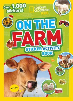 National Geographic Kids on the Farm Sticker Activity Book: Over 1,000 Stickers!