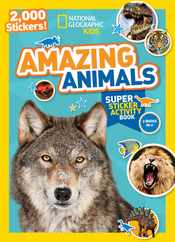 National Geographic Kids Amazing Animals Super Sticker Activity Book-Special Sales Edition: 2,000 Stickers! Subscription