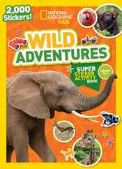 National Geographic Kids Wild Adventures Super Sticker Activity Book Subscription