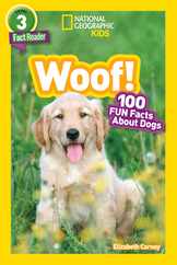 National Geographic Readers: Woof! 100 Fun Facts about Dogs (L3) Subscription
