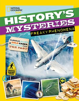 History's Mysteries: Freaky Phenomena: Curious Clues, Cold Cases, and Puzzles from the Past Subscription