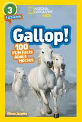 National Geographic Readers: Gallop! 100 Fun Facts about Horses (L3) Subscription