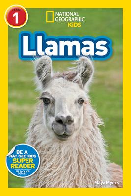 Llamas (National Geographic Kids Readers, Level 1)