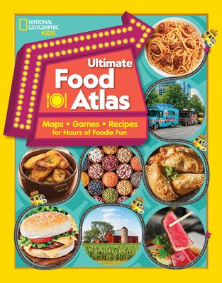 National Geographic Kids Ultimate Food Atlas: Maps, Games, Recipes, and More for Hours of Delicious Fun Subscription