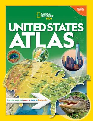 National Geographic Kids United States Atlas 7th Edition