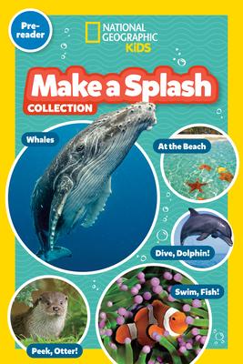 Make a Splash Collection (National Geographic Kids Readers, Pre-Reader): Five Books in One! Subscription