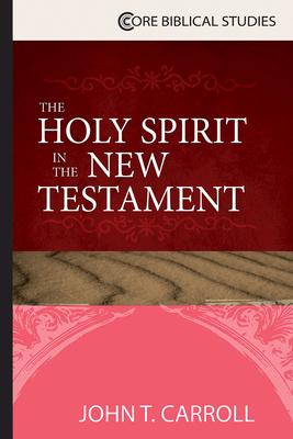 The Holy Spirit in the New Testament