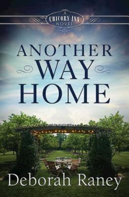 Another Way Home: A Chicory Inn Novel - Book 3