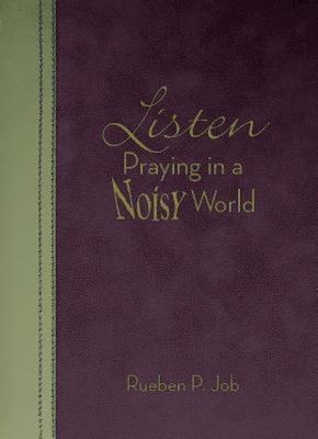 Listen: Praying in a Noisy World