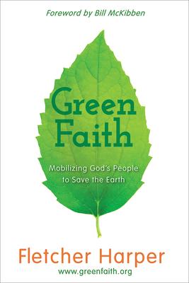 Greenfaith: Mobilizing God's People to Save the Earth