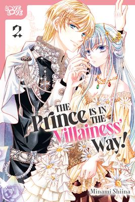 The Prince Is in the Villainess' Way!, Volume 2