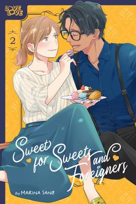 Sweet for Sweets and Foreigners, Volume 2: Volume 2